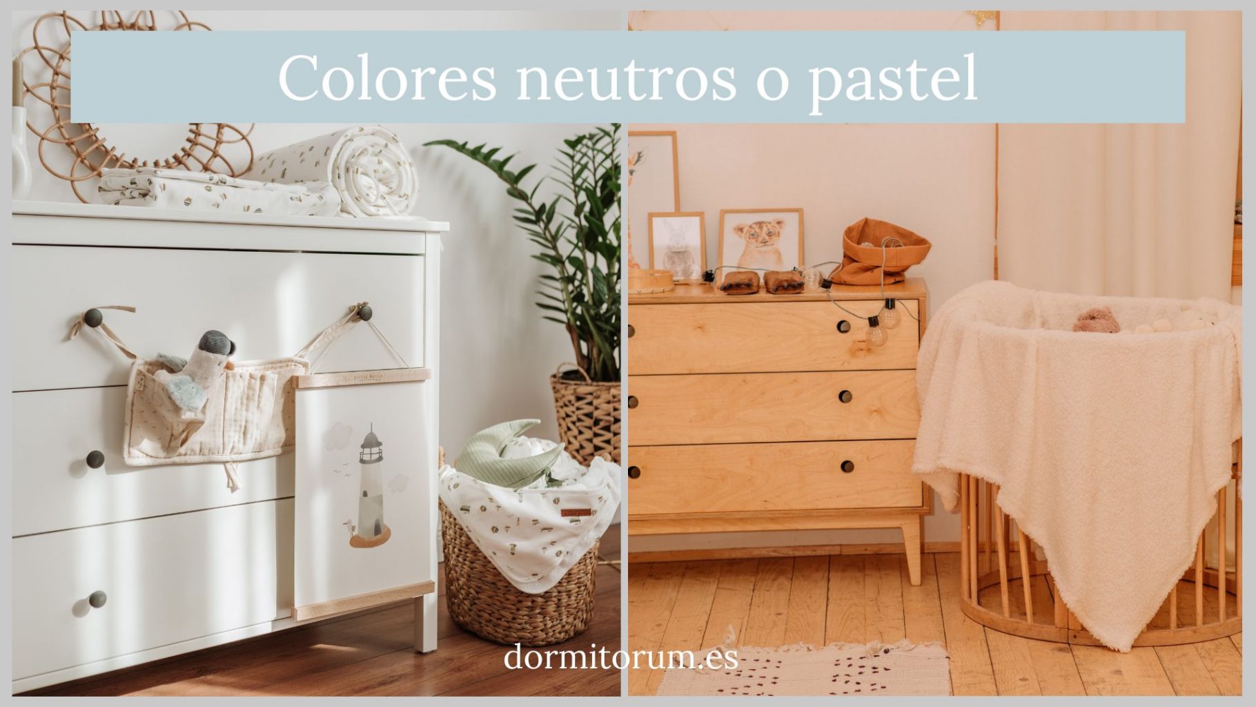 Colores neutros o pastel habitación de bebé