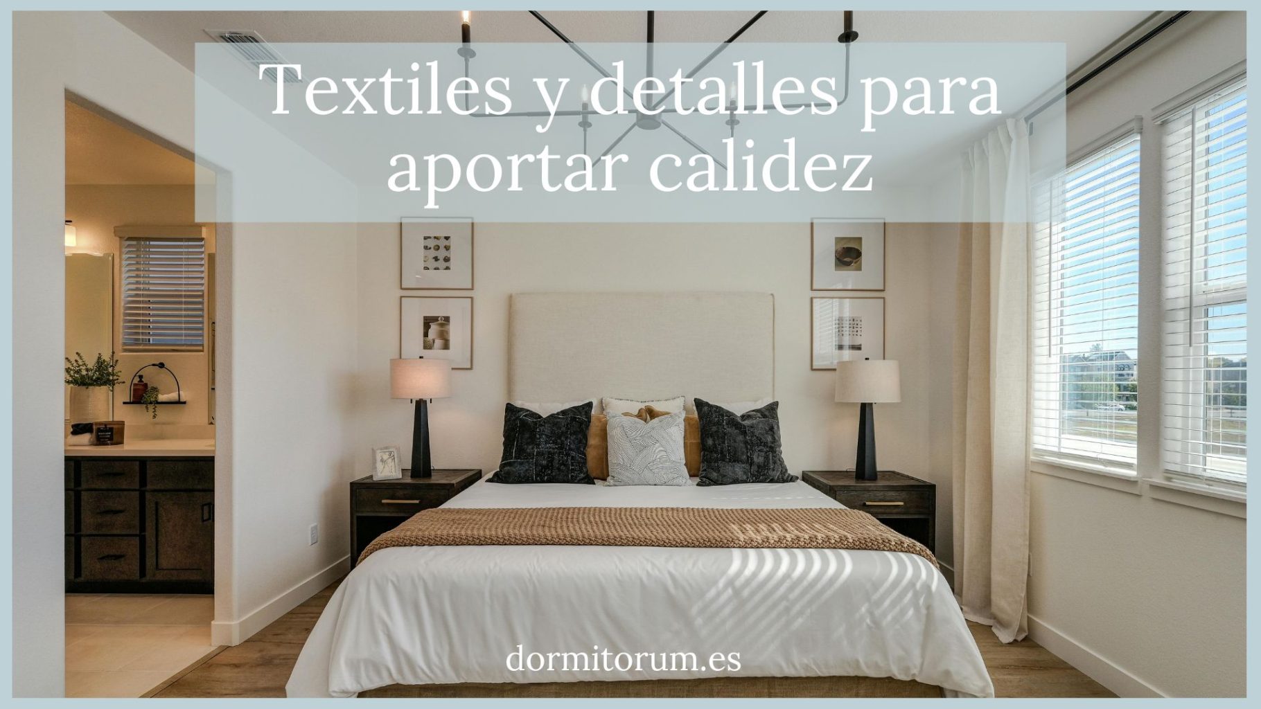 El poder de los textiles y los detalles para aportar calidez
